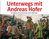 Unterwegs mit Andreas Hofer